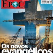 Revista Época: A nova reforma Protestante